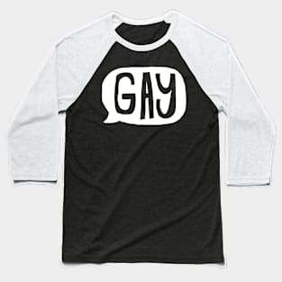 Say Gay (white) Baseball T-Shirt